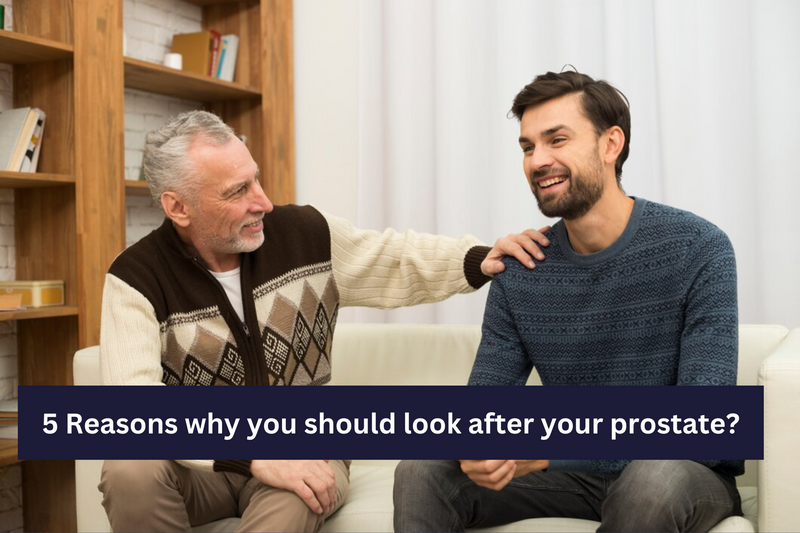 5 Reasons Why You Should Look After Your Prostate