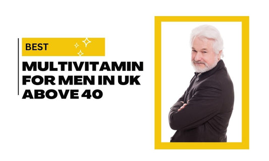 Best Multivitamin For men In Uk above 40