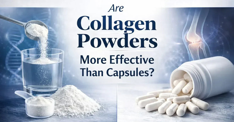 Are Collagen Powders More Effective Than Capsules?