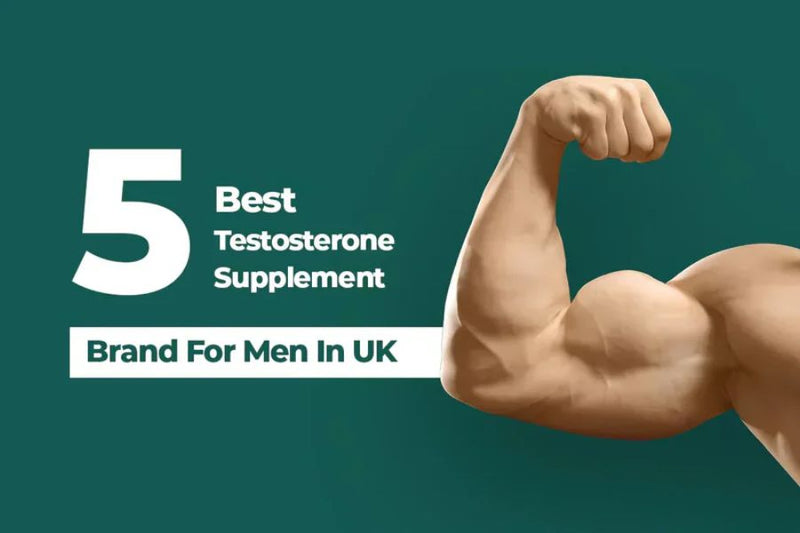 5 Best Testosterone Supplement Brand For Men In UK